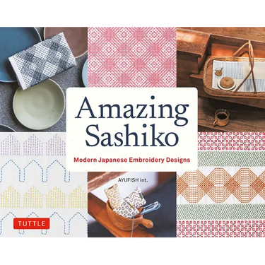 Amazing Sashiko: Modern Japanese Embroidery Designs (Full-Size Templates and Grids)