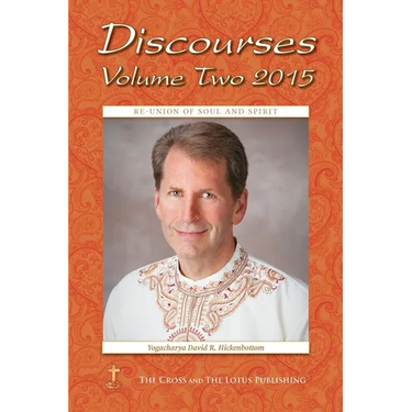 Discourses Volume 2, 2015: Re-Union of Soul and Spirit