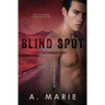 Blind Spot: A Creekwood Novel