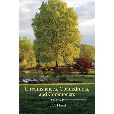 Circumstances, Conundrums, and Commoners