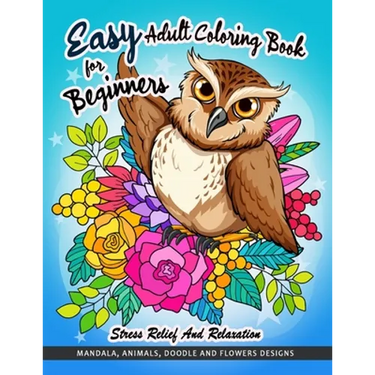Easy Adult Coloring Book for Beginners