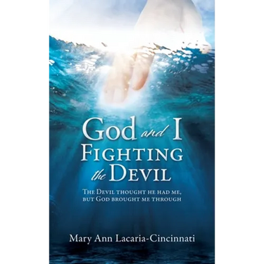 God and I Fighting the Devil: The devil thought he had me, but God brought me through