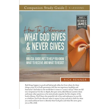 How To Determine What God Gives and Never Gives Study Guide