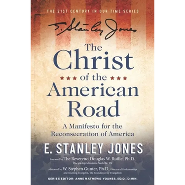The Christ of the American Road: A Manifesto for the Reconsecration of America