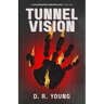 Tunnel Vision: A Coldwater Chronicles Thriller