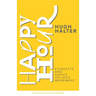 Happy Hour: Etiquette and Advice on Holy Merriment