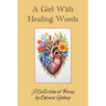 A Girl With Healing Words