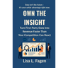 Own The Insight: Turn First-Party Data Into Revenue Faster Than Your Competition Can React