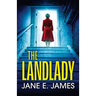 The Landlady: a totally addictive psychological thriller with a shocking final twist