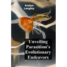 Unveiling Parasitism's Evolutionary Endeavors: Exploring how parasites trigger disease by invading human cells, describing symptoms, and exploring tre