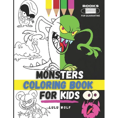 Monters coloring book for kids: For girls and boys aged 4-10