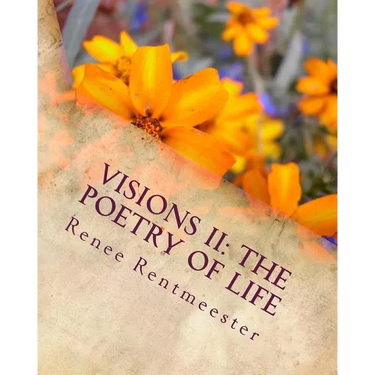 Visions II: The Poetry of Life