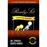 Ready Set Launch Your Business!: A 21- Step Guide to Assist with Launching Your Business!
