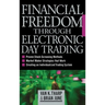 Financial Freedom Through Electronic Day Trading