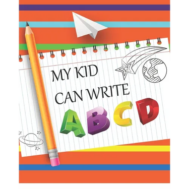 My Kids Can Write ABCD: Kids Letters, Words and, Numbers Tracing Book. Large Print for Preschoolers and Kindergartens