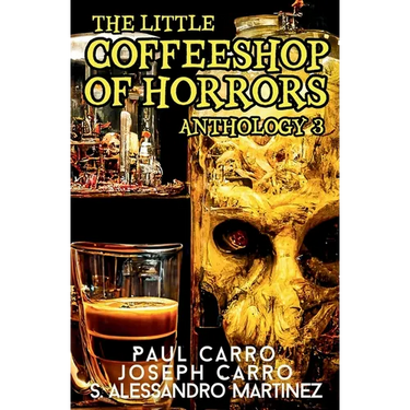 The Little Coffeeshop of Horrors Anthology 3