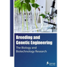 Breeding and Genetic Engineering: The Biology and Biotechnology Research