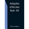 Antiquities of the Jews; Book - XIX
