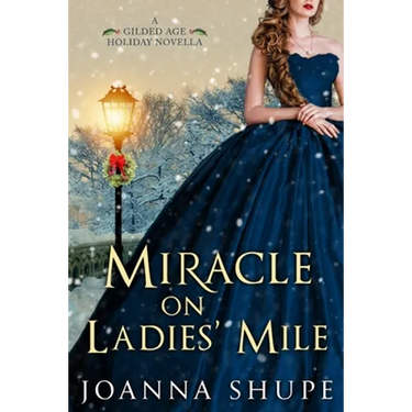 Miracle on Ladies' Mile: A Gilded Age Holiday Romance