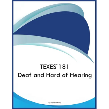 TEXES 181 Deaf and Hard of Hearing