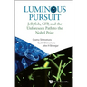 Luminous Pursuit