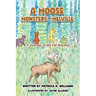 A Moose, Monsters and Melville: A Journey to the Far Beyond
