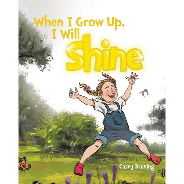 When I Grow Up, I Will Shine