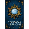 Shadows for a Princess