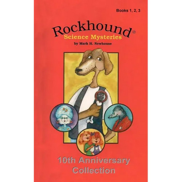 Rockhound Science Mysteries: Tenth Anniversary Special Edition