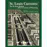 St. Louis Currents: The Bi-State Region After a Century of Planning