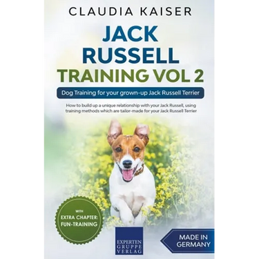 Jack Russell Training Vol 2 - Dog Training for Your Grown-up Jack Russell Terrier