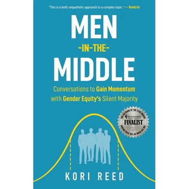 Men-in-the-Middle: Conversations to Gain Momentum with Gender Equity's Silent Majority
