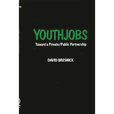 Youthjobs: Toward a Private/Public Partnership