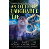 An Otterly Laughable Lie: A Hilarious Paracozy