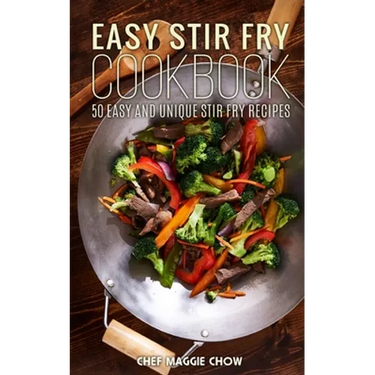 Easy Stir-Fry Cookbook