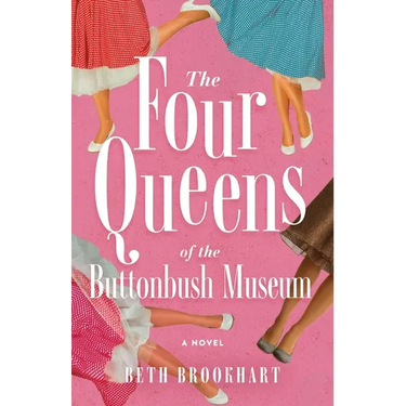Four Queens of the Buttonbush Museum