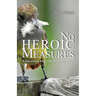 No Heroic Measures - A Discussion About the Third Act of Life