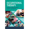 Occupational Therapy: A Guide for Prospective Students, Consumers, and Advocates