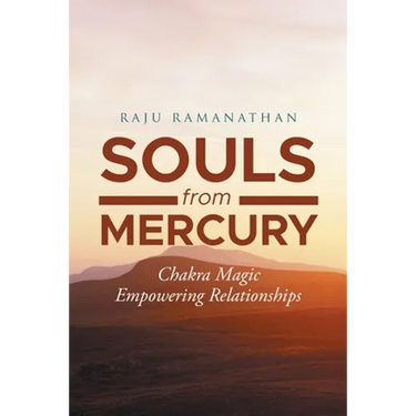 Souls from Mercury: Chakra Magic: Empowering Relationships