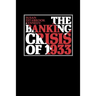 The Banking Crisis of 1933