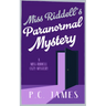 Miss Riddell's Paranormal Mystery: A Cozy Mystery Where Ghosts and Guilt Reveal Deadly Deceptions