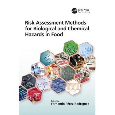Risk Assessment Methods for Biological and Chemical Hazards in Food