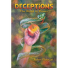 Deceptions: The Road to Power