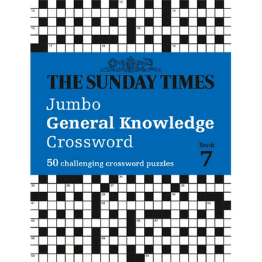 The Sunday Times Jumbo General Knowledge Crossword Book 7: 50 General Knowledge Crosswords