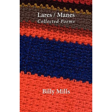 Lares / Manes: Collected Poems