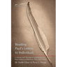 Reading Paul's Letters to Individuals: A Literary and Theological Commentary on Paul's Letters to Philemon, Titus, and Timothy