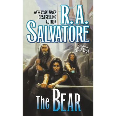 The Bear: Book Four of the Saga of the First King