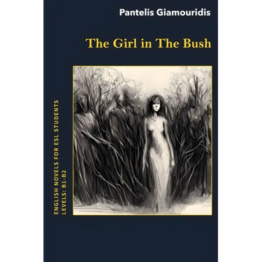 The Girl in The Bush: A Mystery Novel for ESL Students
