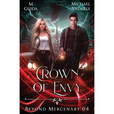 Crown of Envy: Beyond Mercenary Book 4
