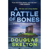 A Rattle of Bones: A Rebecca Connolly Thriller